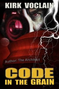 Code in the Grain a Book by Kirk Voclain